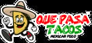 Que Pasa Tacos